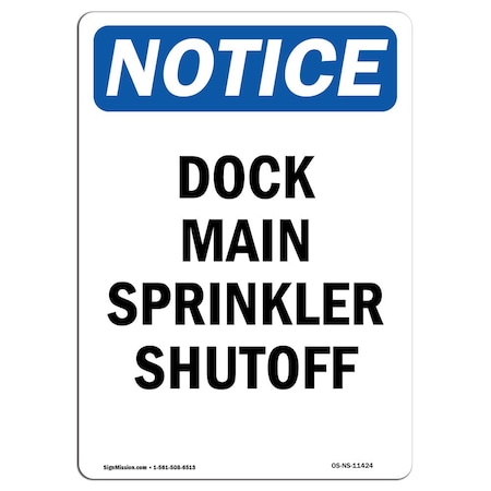 Signmission Safety Sign, OSHA Notice, 5" Height, Dock Main Sprinkler Shutoff Sign, Portrait, 10PK OS-NS-D-35-V-11424-10PK